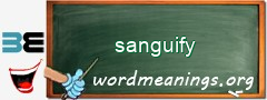 WordMeaning blackboard for sanguify